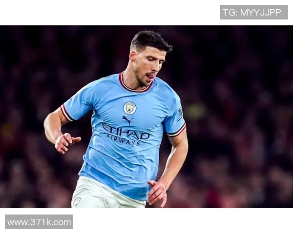 鲁本迪亚斯的足球之路与曼城的辉煌征程分析 鲁本迪亚斯的足球之路与曼城的辉煌征程分析